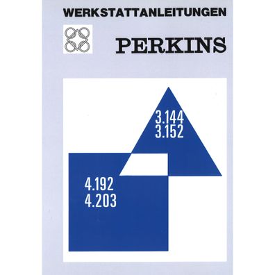 Perkins 3.144 3.152 4.192 4.203 Dieselmotor Reparaturanleitung Werkstatthandbuch
