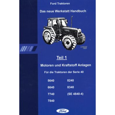 Fordson Ford Teil 1 Motoren und Kraftstoffanlage Serie 40 Werkstatthandbuch