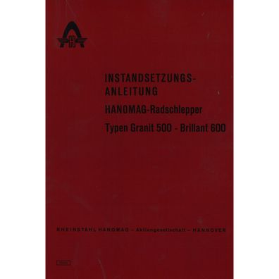 Hanomag Granit 500 Brillant 600 Werkstatthandbuch Instandsetzungsanleitung