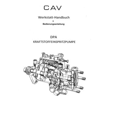 CAV DPA Kraftstoffeinspritzpumpe Werkstatthandbuch mit Betriebsanleitung