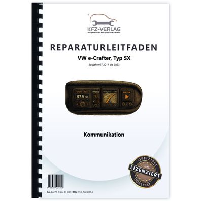 VW e-Crafter SX 2017-2023 Kommunikation Radio Telefon Navi Reparaturanleitung
