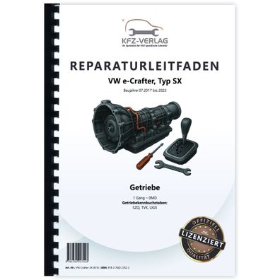VW e-Crafter Typ SX 2017-2023 1 Gang Getriebe 0MD Reparaturanleitung