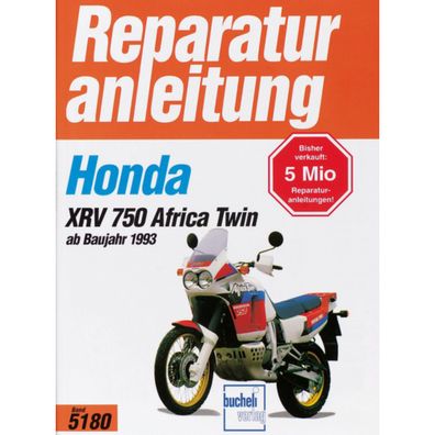 Honda XRV 750 Africa Twin Typ RD07 Baujahre ab 1993 Reparaturanleitung Bucheli