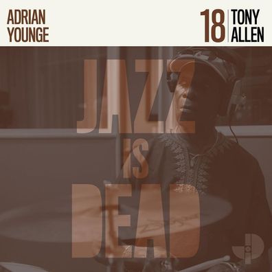 Ali Shaheed Muhammad & Adrian Younge: Jazz Is Dead 18 (Tony Allen) - - (LP / J)