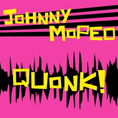Johnny Moped: Johnny Moped: Quonk (Neon Pink Vinyl) - - (LP