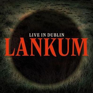 Lankum: Lankum: Live In Dublin - - (LP / L)