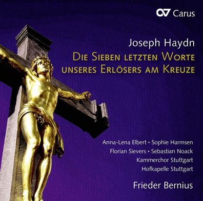 Joseph Haydn (1732-1809): Die sieben letzten Worte unseres Erlösers (Oratorium)