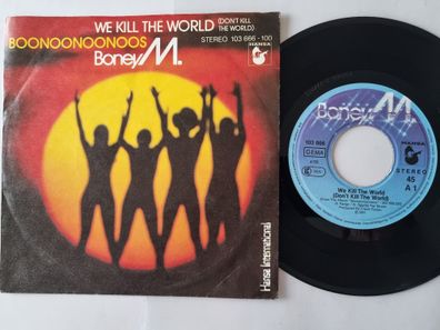 Boney M. - We Kill The World (Don't Kill The World) 7'' Vinyl Germany