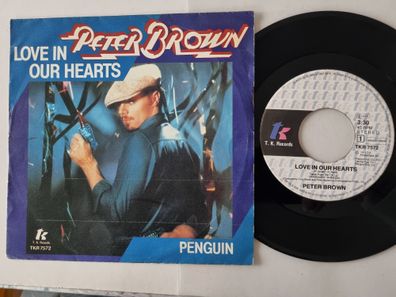 Peter Brown - Love in our hearts 7'' Vinyl Holland