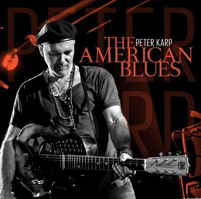 Peter Karp: The American Blues - - (CD / T)