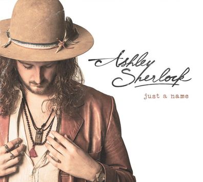 Ashley Sherlock: Just A Name - - (CD / J)