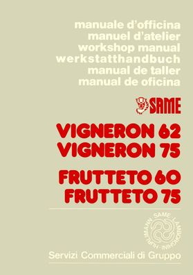 Werkstatthandbuch Same W.H.B. SAME Vigneron 62 75 Frutteto 60 75