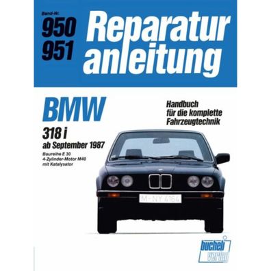 BMW 3er 318i Typ E30 1987-1994 Reparaturanleitung/Handbuch Bucheli Verlag