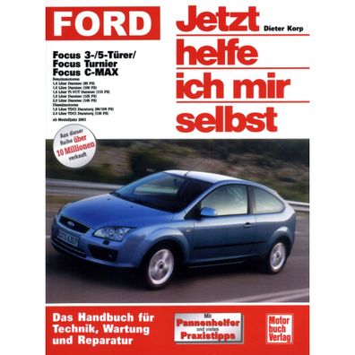 Ford Focus C-Max MK 1 C214 (03-07) Jetzt helfe ich mir selbst Reparaturanleitung