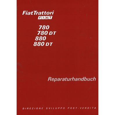 Fiat Trattori 780 880 DT 4-Takt Saugmotor Reparaturanleitung Werkstatthandbuch