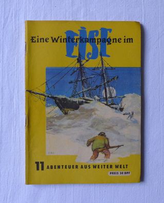 Abenteuer aus aller Welt 1956 Heft Nr. 11 Eine Winterkampagne im Eis , Jules Verne
