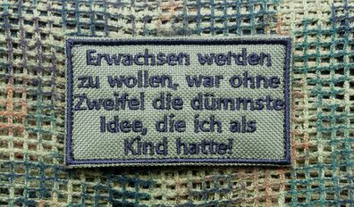 Patch: "Erwachsen werden zu wollen, war ohne Zweifel die dümmste Idee....."