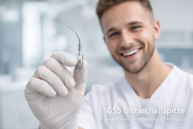 Ultraschallspitze GS5 - Präzise Scaler-Spitze für professionelle Zahnreinigung