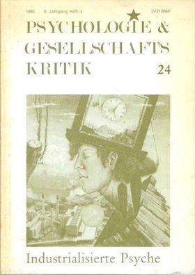 Psychologie & Gesellschaftskritik Nr. 24. 6. Jahrgang Heft 4 (1982) Focus
