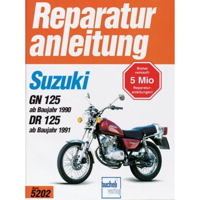 Suzuki GN 125, DR 125 Typ SF43B, SF44A, 9K Baujahre ab 1990 Reparaturanleitung