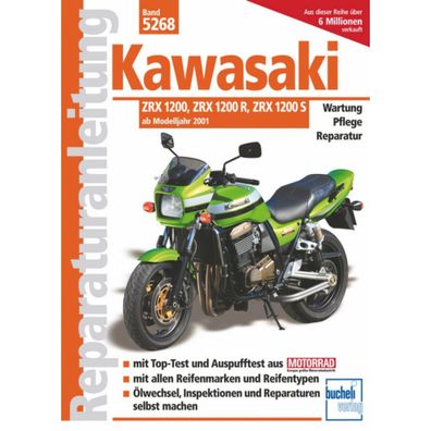 Kawasaki ZRX 1200, 1200R, 1200S Baujahre ab 2001 Bucheli Reparaturanleitung