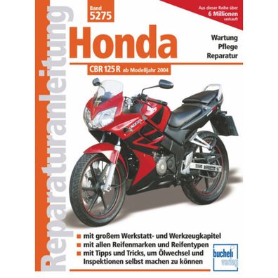 Honda CBR 125 R Typ JC34, JC39 Baujahre ab 2004 Bucheli Reparaturanleitung