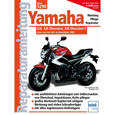 Yamaha XJ6 Diversion/XJ6 Diversion F Baujahre ab 2009 Bucheli Reparaturanleitung