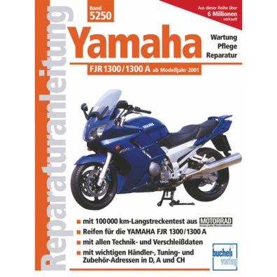 Yamaha FJR 1300/1300A Typ RP 04,11,13 Baujahr ab 2001 Reparaturanleitung Bucheli