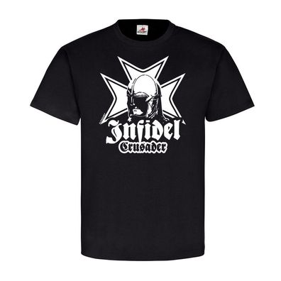 Infidel Crusader Warrior Ungläubiger Krieger Kämpfer Anti Terror T-Shirt #19360