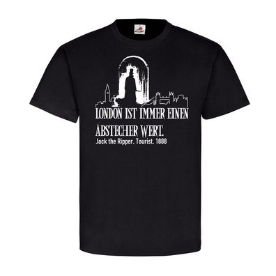 London Tourist Abstecher Humor Fun Jack the Ripper Gothic Dark T shirt #19794