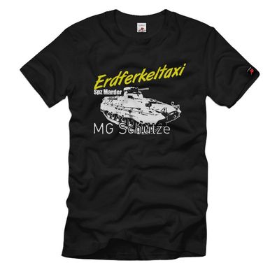 Erdferkeltaxi SPz Marder MG Schütze Schützenpanzer Bundeswehr T-Shirt #36523