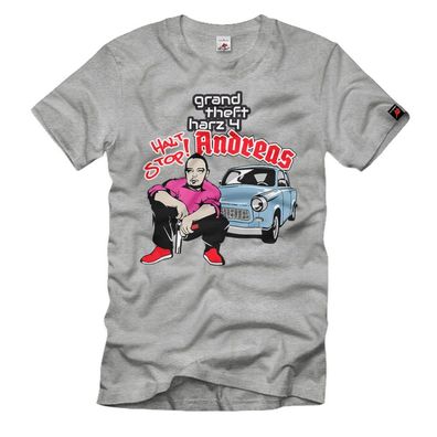 Grand theft harz 4 Andreas halt Stop Frauentausch Fun Lustig Trabi T-Shirt#38250