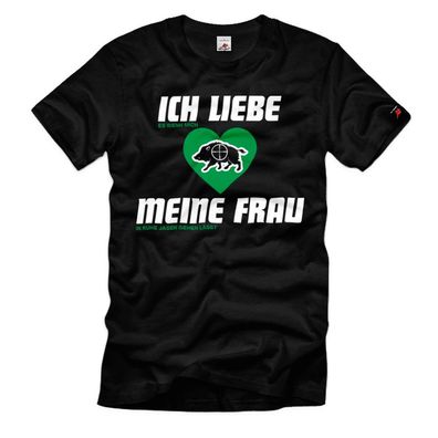 ICH LIEBE es wenn mich MEINE FRAU Jagen gehen lässt Wildschwein T-Shirt#39026
