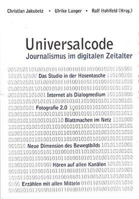 Christian Jakubetz: Universalcode. Journalismus im digitalen Zeitalter (2014) EFF ESS