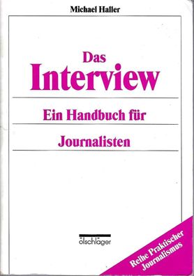Michael Haller: Das Interview - ein Handbuch für Journalisten (1991) Ölschläger