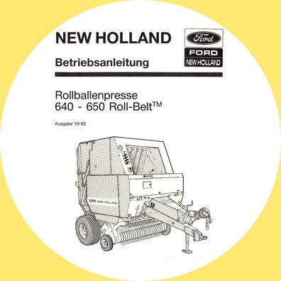 Betriebsanleitung New Holland Rollballenpresse 640 - 650 Roll-Belt (10.1993)
