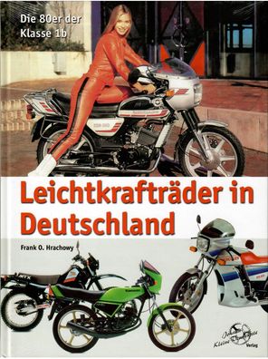 Leichtkrafträder in Deutschland - Die 80er der Klasse 1
