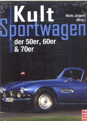 Kult Sportwagen 50er, 60er und 70er