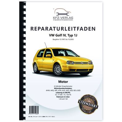 VW Golf 4 1J 1997-2003 4-Zyl. Benzinmotor 1,4l 1,6l 75-105 PS Reparaturanleitung