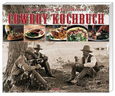 Cowboy Kochbuch, June Naylor, Grady Spears
