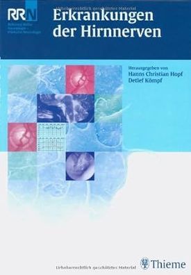 Erkrankungen der Hirnnerven (Reihe, Neurologie REF.-R.), Hanns Christian Hopf, Detlef