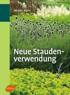 Neue Staudenverwendung, Norbert Kühn
