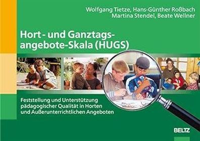 Hort/Ganztagsangebote-Skala (HUGS): Feststellung und Unterstützung pädagogischer Qual
