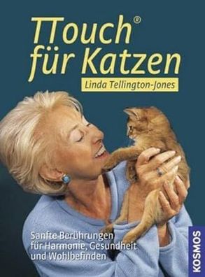 TTouch für Katzen: Sanfte Berührungen für Harmonie, Gesundheit und Wohlbefinden, Lind
