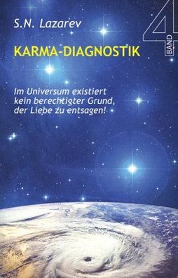 Karma Diagnostik Band 4 - Wie unsere Emotionen das Schicksal gestalten, Sergei Lazare