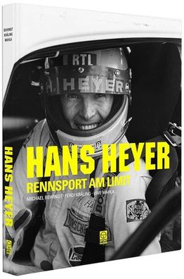 HANS HEYER: Rennsport AM LIMIT, Michael Behrndt, Uwe Mahla, Ferdi Kräling
