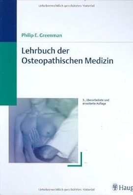 Lehrbuch der Osteopathischen Medizin, Philip E. Greenman