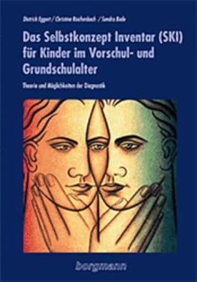 Das Selbstkonzept Inventar (SKI) für Kinder im Vorschul- und Grundschulalter: Theorie
