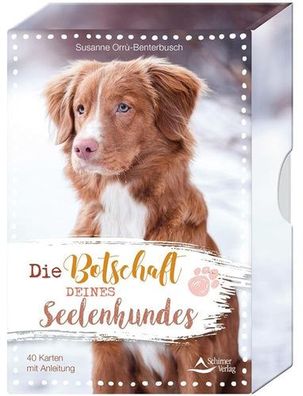 Die Botschaft deines Seelenhundes: 40 Karten mit Anleitung, Susanne Orrù-Benterbusch