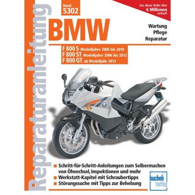 BMW F800 S (2006-2010) F800 ST (2006-2012) F800 GT (ab 2013) Reparaturanleitung